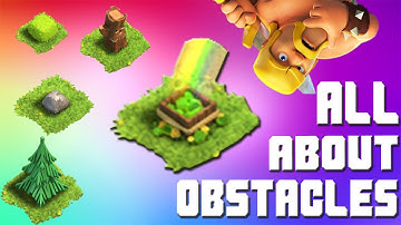 ALL YOU NEED TO KNOW ABOUT GEM BOXES AND OBSTACLES - Clash Of Clans