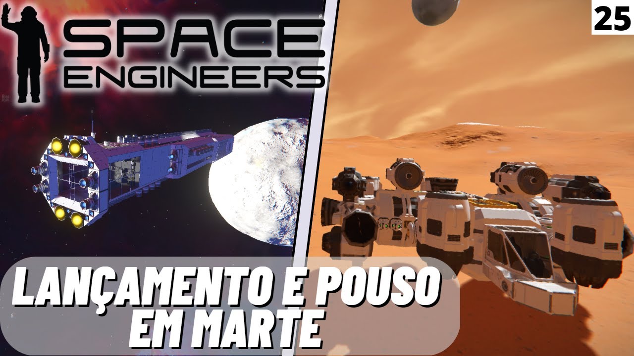 Lançamento da NAVE MÃE e POUSO em MARTE no SPACE ENGINEERS - EP25 - YouTube