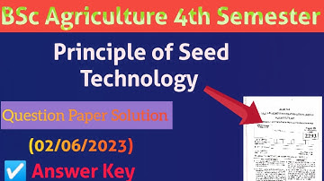Principles of seed technology Paper solution 2022-23 BSc agriculture 4th semester solved paper