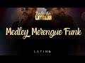 BAILE DA LATINERA | Medley Merengue Funk
