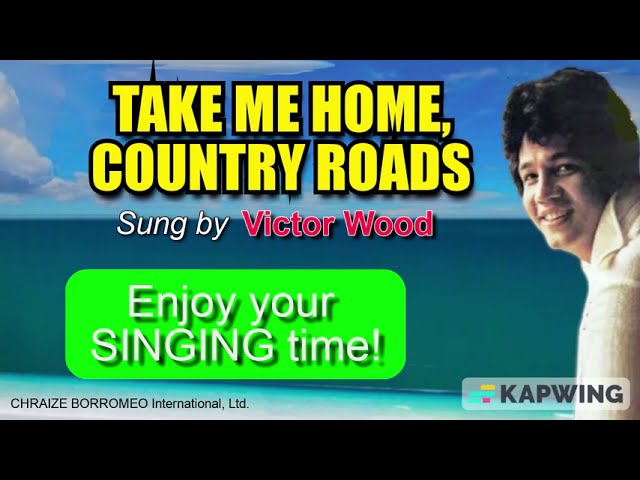 Guarda TAKE ME HOME, COUNTRY ROADS - Victor Wood (w/Lyrics) su YouTube Guarda TAKE ME HOME, COUNTRY ROADS - Victor Wood (w/Lyrics) su YouTube