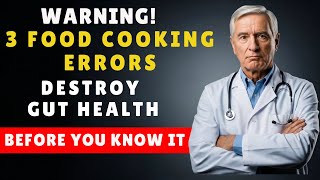 Famous STOP Now! These 3 Gut Health Foods Cooking Mistakes Trigger Beneficial Bacteria Death Wealth