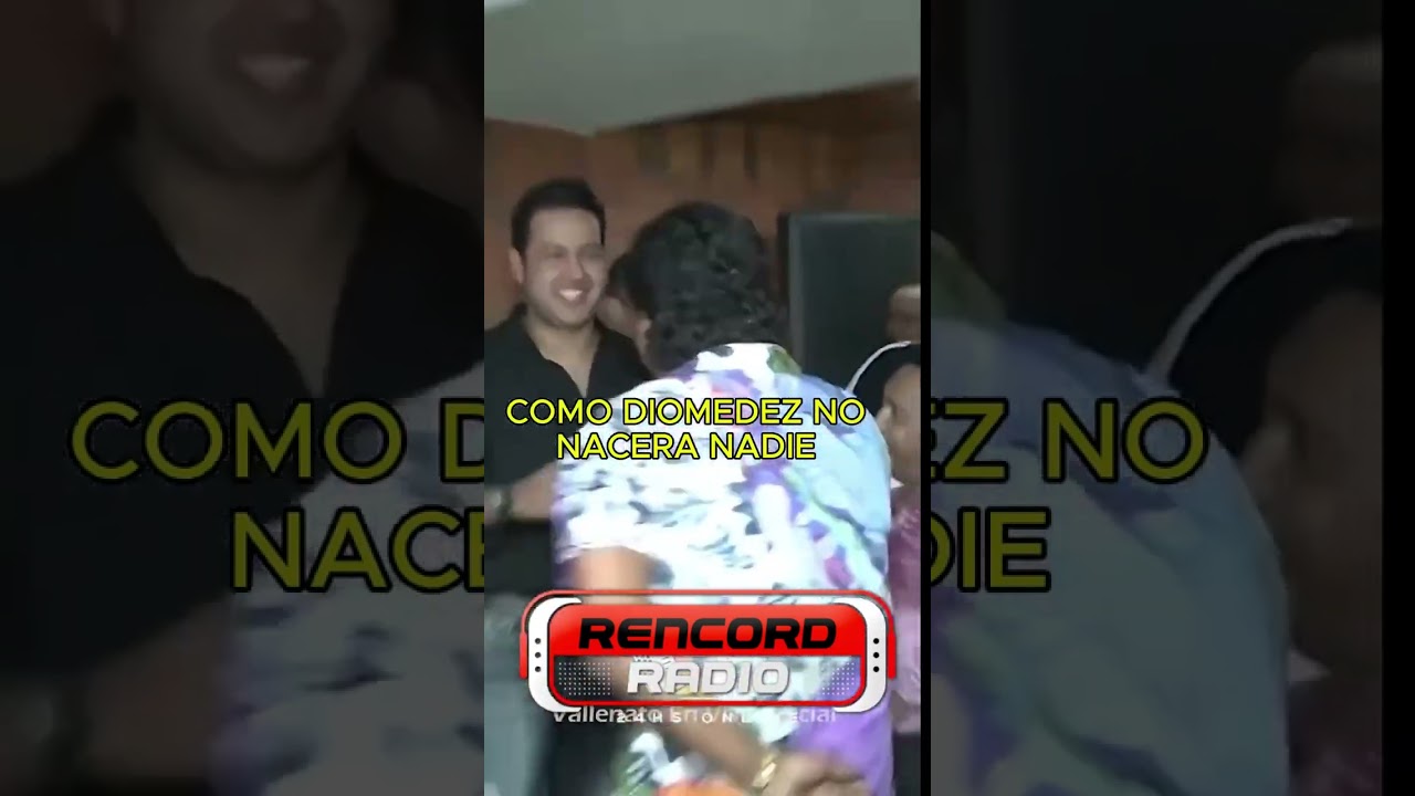 Cómo Diomedes ninguno nacería y si nace no se cria
