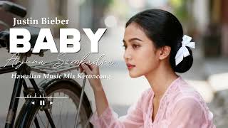 Justin Bieber – Baby | Hawaiian \u0026 Keroncong Version (Unexpected Vibes!)