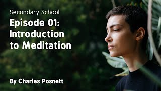 Secondary School Episode 01 - Introduction to Meditation screenshot 1