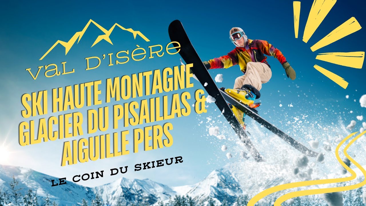 Ski haute montagne : Glacier du Pisaillas & Aiguille Pers