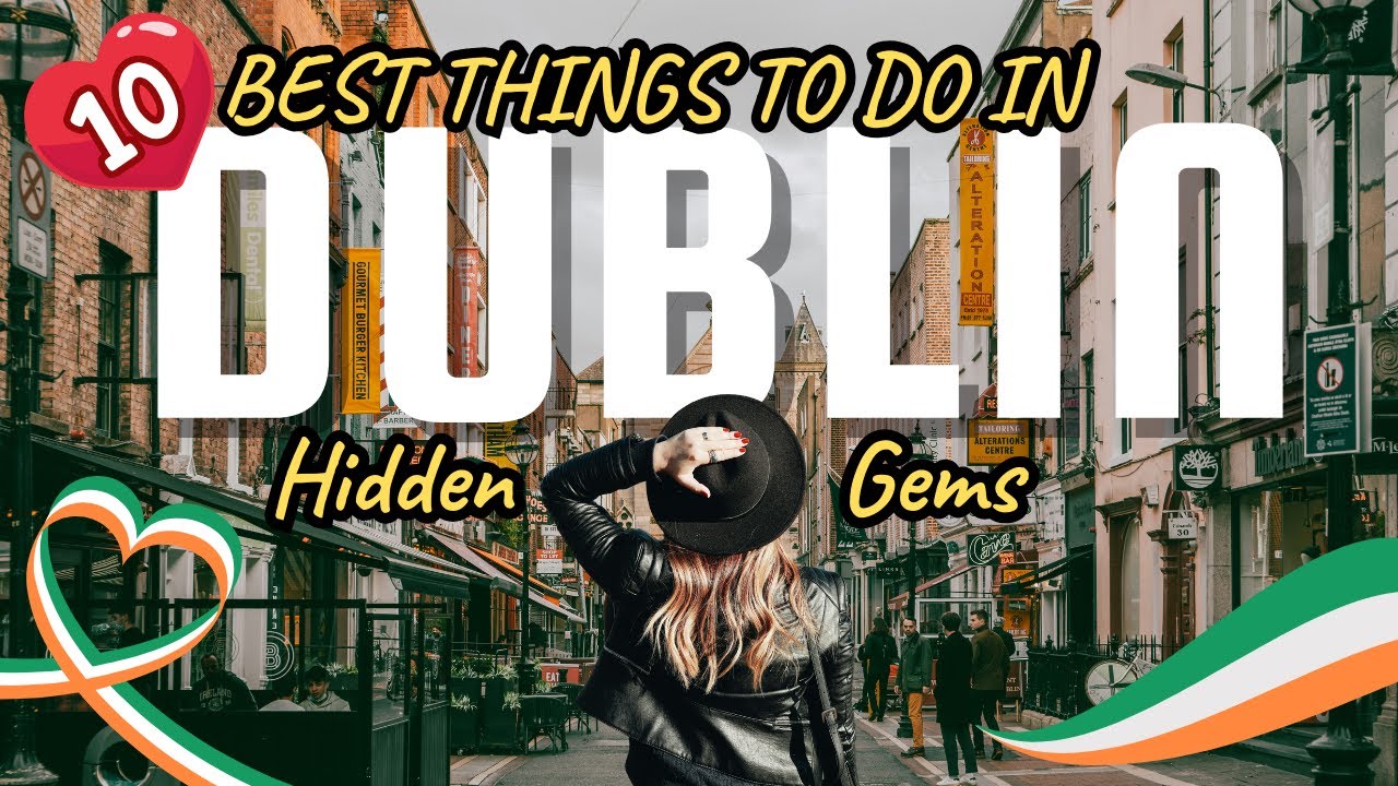 10 BEST Things to Do in Dublin | Hidden Gems & Must-See Spots! 🇮🇪