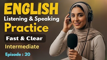Intermediate English Practice | Stop Translating Speak English Fluently & Naturally | Episode 20