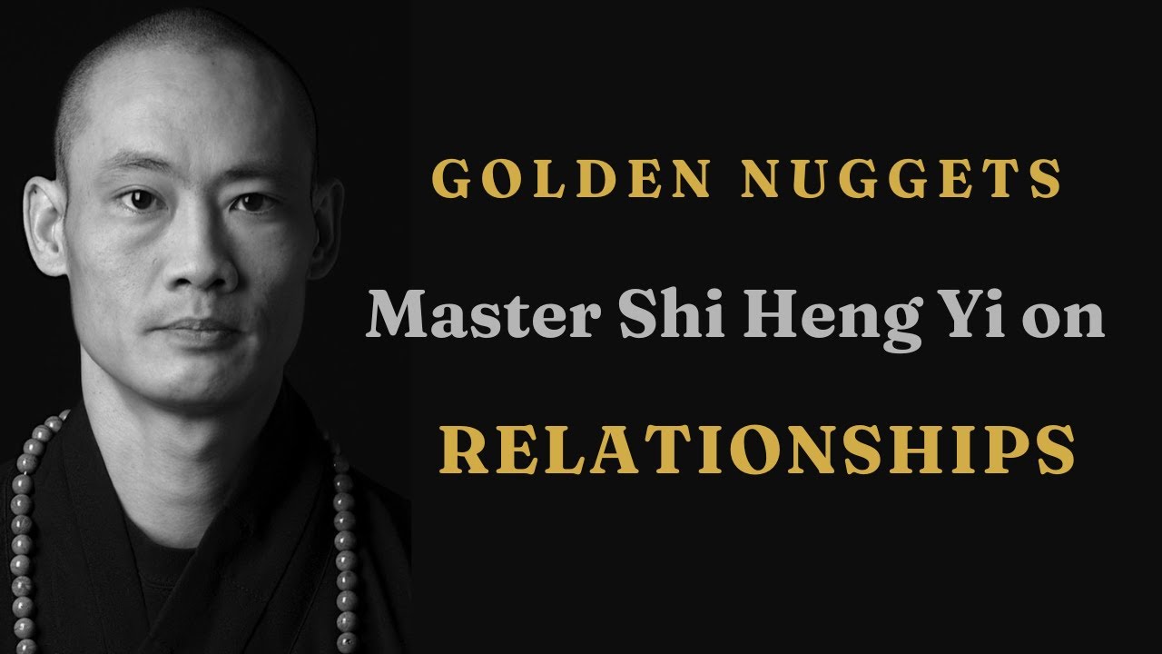 Master Li Ru Heng Master Shi Heng Yi on Healthy Relationships - YouTube