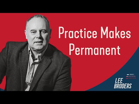 Practice Makes Permanent