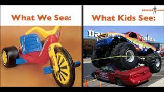 What Kids See Vs What Parents See