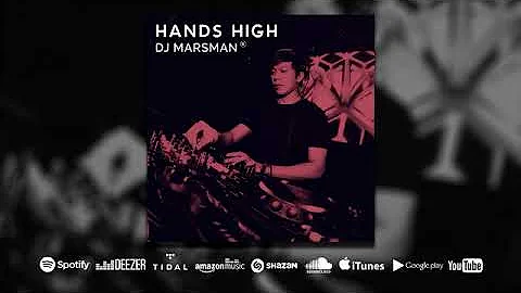 DJ Marsman - Hands High (EDM/House/Club Music)