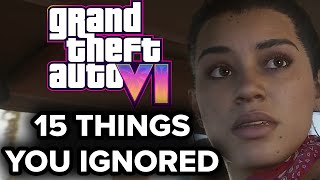 GTA 6 - 15 THINGS YOU IGNORED