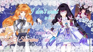 🎀(2x speed) I don't want to be a Magpie Bridge react to OG Shuraina as Columbina🎀🕊️