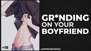 Spicy Grnding Against Your Sleepy Bf - Boyfriend Asmr