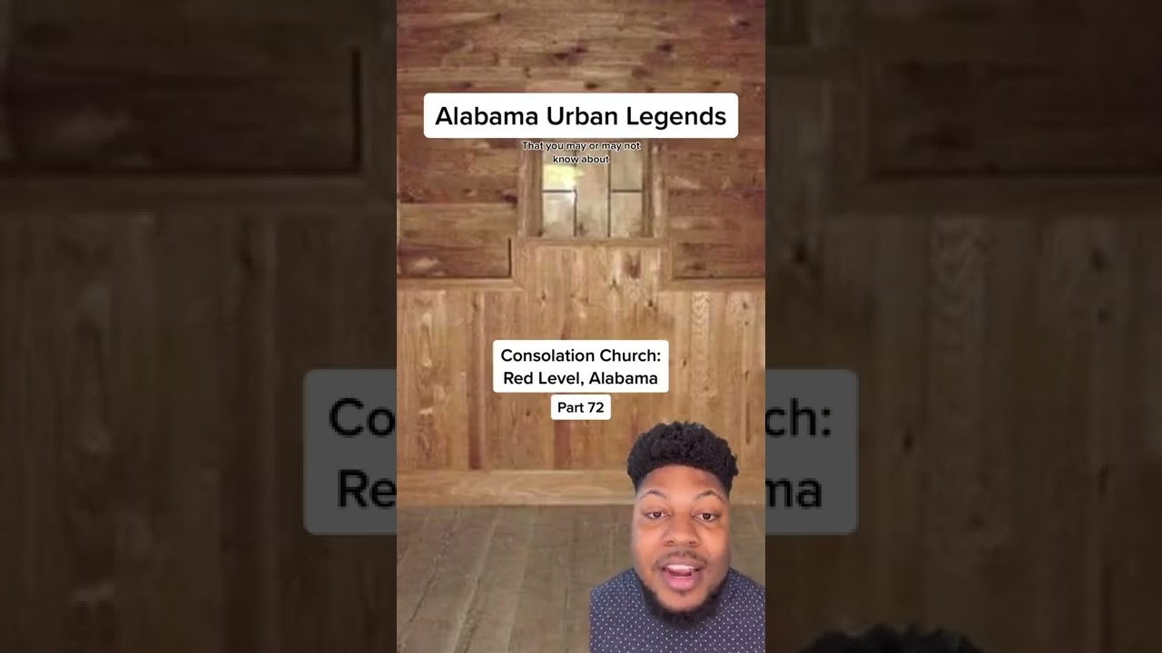 Alabama Urban Legends: Consolation Church - Red Level, Alabama