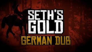 Red Dead Redemption: Seth's Gold - Fan Film | German Dub