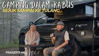 EP. 44 - Camping Dalam Kabus Sejuk Sampai Ke Tulang | Fraser Hill  Vol.2 | ASMR | Camping Malaysia