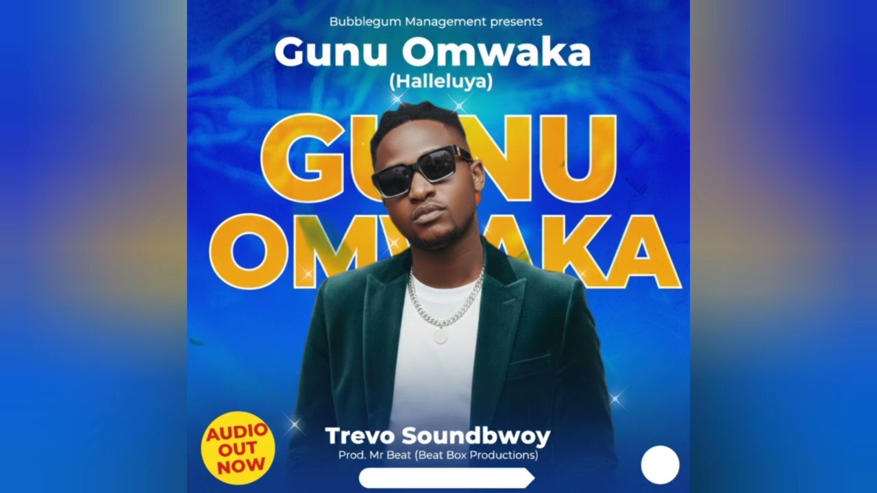 Gunu Omwaka (Halleluya) By Trevo Soundbwoy Official Audio Latest Ugandan Music 