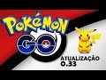 PGO: Pokemon Go - Atualização 0.33 A Primeira Desde o Lançamento no Brasil