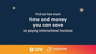 CargoWise and OFX launch a new Global Payments Solution