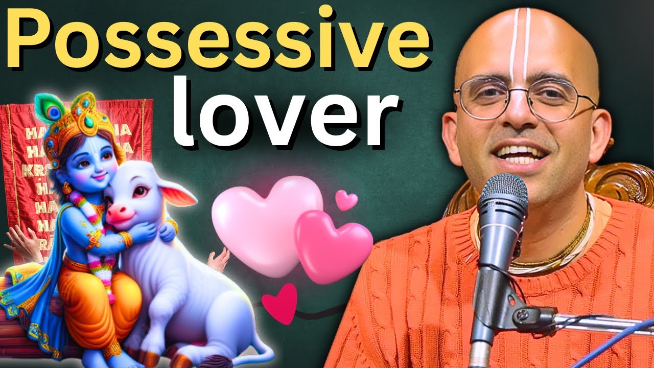 The Story of Possessive Lover   | H.G Amogh Lila Prabhu 