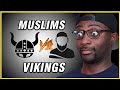 Muslims vs The Vikings | The Unknown History - REACTION