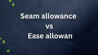 Celebrity Seam allowance vs Ease allowance Profile