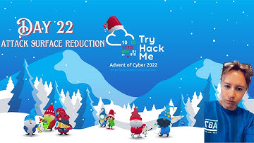 TryHackMe Advent of Cyber - Day 22 (Attack Surface Reduction)