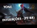 Yone Interações - Dublado (PT-BR)