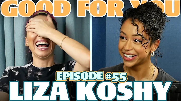 Ep #55: LIZA KOSHY | Good For You Podcast with Whi...