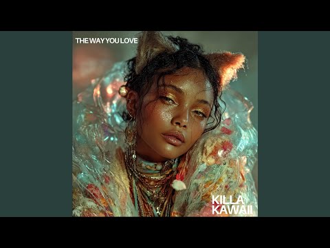 The Way You Love 