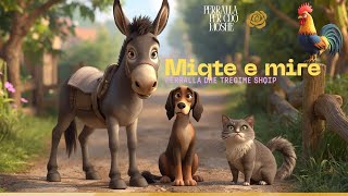 Perralla_ Miqesia e mire #shqip #tregimiidites #tregimepopullore #thenie #cartoon #tregimetëvjetra