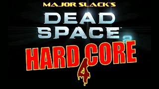 Dead Space 2 - Hard Core Walkthrough - Chapter 3