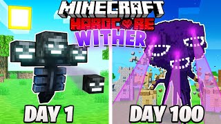 I Survived 100 Days As A Wither In Hardcore Minecraft!