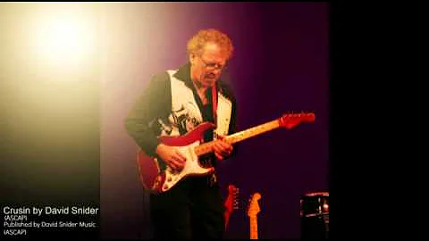 Crusin'  by David Snider ASCAP published by David ...