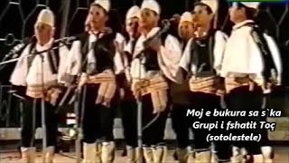 Moj E Bukura Sa Ska - Grupi I Fshatit Toç Të Rrethit Tepelenë Ndalohet Kopjimi Dhe Ripublikimi
