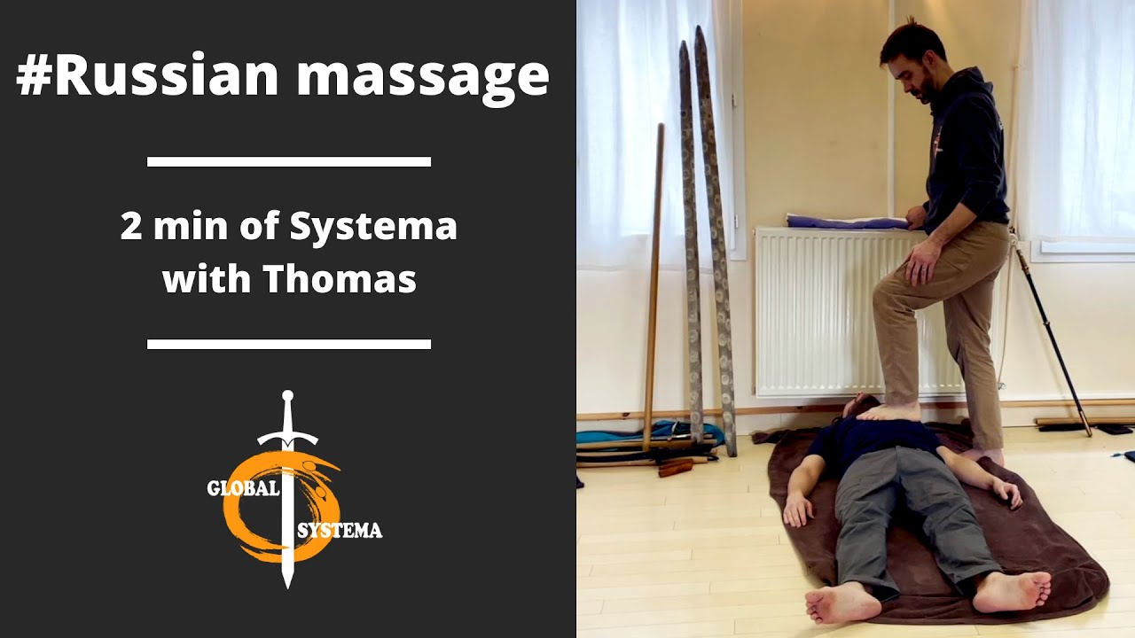 Systema - Massage russe/Russian massage