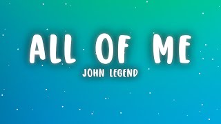 John Legend - All of Me (Lyrics)
