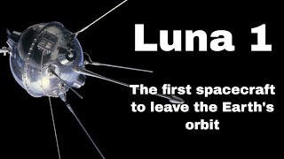 2nd January 1959: USSR launches Luna 1, the first spacecraft to reach the vicinity of the Moon