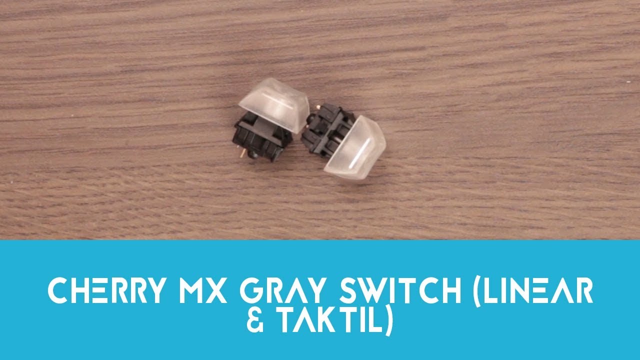 CHERRY MX Gray Switch (linear & taktil) | Sound & Review (DE)