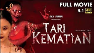 FULL MOVIE   TARI KEMATIAN