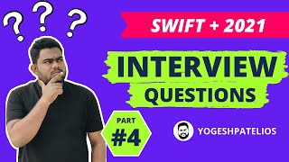 (PART- 4) 50 Swift interview questions 2021! Based on Theory and Practical in Hindi.