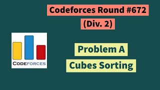 Codeforces Round 672 (Div 2), Problem A. Cubes Sorting