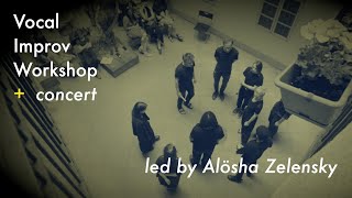 Vocal Improv Workshop + concert