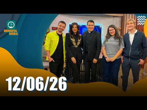 BENDITA HORA | 12/06/26