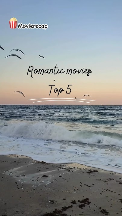 Top 5 Romantic Movies With A Happy Ending movie love happy top-5-romantic-movies-with-a-happy-ending-movie-love-happy