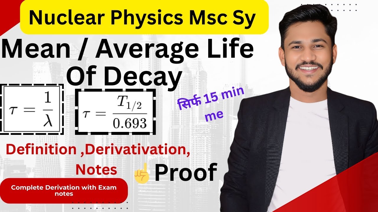 Mean life of decay || Average life of decay || Radioactivity || Nuclear physics 