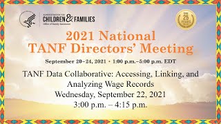 Concurrent Workshops Session 3: TANF Data Collaborative: Accessing, Linking & Analyzing Wage Records