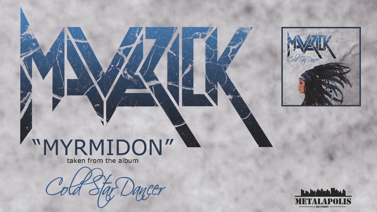 Watch MAVERICK - MYRMIDON (Official Video) on YouTube Watch MAVERICK - MYRMIDON (Official Video) on YouTube